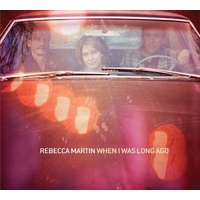 Rebecca Martin - When I Was Long Ago