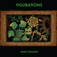 Miles Okazaki - Figurations