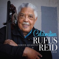 Rufus Reid Trio with the Sirius Quartet - Celebration