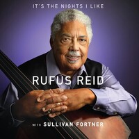 Rufus Reid with Sullivan Fortner - It's the Nights I Like