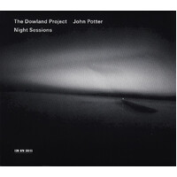 The Dowland Project / John Potter - Night Sessions