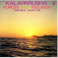 Kalaparusha Maurice McIntyre - Forces & Feelings