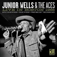 Junior Wells & the Aces - Live in Boston 1966