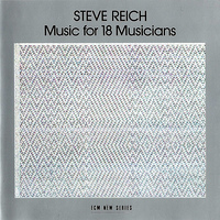 Steve Reich - Music for 18 Musicians