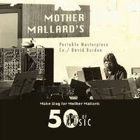 Mother Mallard's Portable Masterpiece Co / David Borden - Make Way For Mother Mallard : 50 Years of Music  / 2CD set