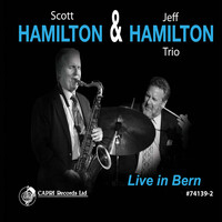 Scott Hamilton and Jeff Hamilton Trio - Live in Bern