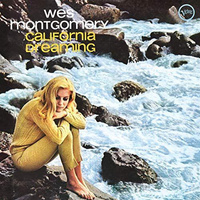 Wes Montgomery - California Dreaming - 180g Vinyl LP