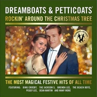 Dreamboats & Petticoats - Rockin' around the Christmas Tree