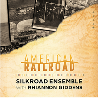 Silkroad Ensemble with Rhiannon Giddens - American Railroad