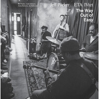 Jeff Parker + ETA IVtet - The Way Out of Easy - 2 x Vinyl LPs