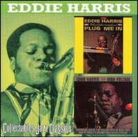 Eddie Harris - Plug Me In / High Voltage