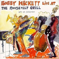 Bobby Hackett - Live at the Roosevelt Grill featuring Vic Dickenson