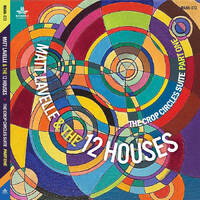 Matt Lavelle & The 12 Houses - The Crop Circles Suite: Part One