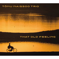 Tõnu Naissoo Trio - That old feeling