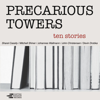 Precarious Towers - Ten Stories