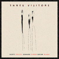 Scott Colley / Edward Simon / Brian Blade - Three Visitors