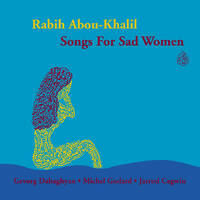 Rabih Abou-Khalil - Songs For Sad Women