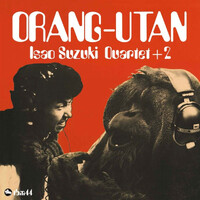 Isao Suzuki Quartet + 2 - Orang-Utan - Vinyl LP