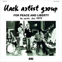 Black Artist Group - For Peace And Liberty: In Paris, Dec 1972 - Vinyl LP