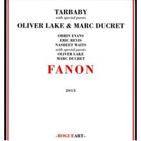 TARBABY with special guests Oliver Lake & Marc Ducret - Fanon