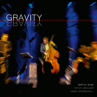 Martin Wind / Peter Weniger / Jonas Burgwinkel - Gravity