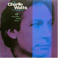 The Charlie Watts Orchestra - Live At Fulham Town Hall - Vinyl LP