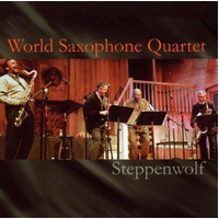 World Saxophone Quartet - Steppenwolf