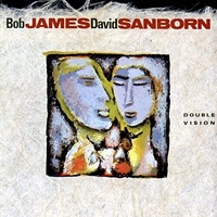 Bob James & David Sanborn - Double Vision - Hybrid Multi-Channel SACD