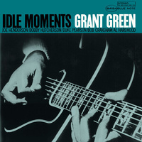 Grant Green - Idle Moments - SHM CD