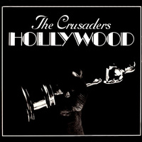 The Crusaders - Hollywood