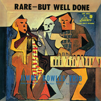 Jimmy Rowles Trio - Rare-But Well Done