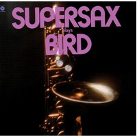 Supersax - plays Bird