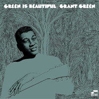 Grant Green - Green Is Beautiful - UHQCD