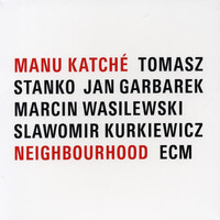 Manu Katche - Neighbourhood - SHMCD