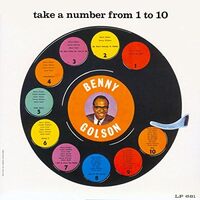 Benny Golson - take a number from 1 to 10 / UHQ-CD