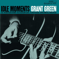 Grant Green - Idle Moments - UHQCD