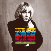 Kevin Ayers - All This Crazy Gift Of Time: The Recordings 1969-1973 / 9CD box set & Blu-ray