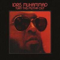 Idris Muhammad - Turn This Mutha Out - Vinyl LP