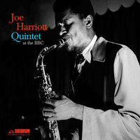 Joe Harriott Quintet - The Rake’s Progress: Joe Harriott Quintet at the BBC