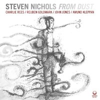 Steven Nichols - From Dust