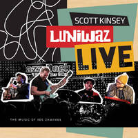 Scott Kinsey / Luniwaz - Live: The Music Of Joe Zawinul