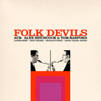 AuB / Alex Hitchcock / Tom Barford - Folk Devils