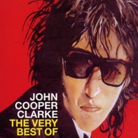 John Cooper Clarke - Word of Mouth: The Very Best of John Cooper Clarke