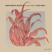 Simon Nabatov Quartet feat. Ralph Alessi - Lovely Music