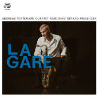 Andreas Toftemark Quartet - La Gare