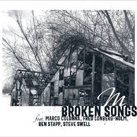 M feat. Ben Stapp, Fred Lonberg-Holm, Marco Colonna, Steve Swell - Broken Songs