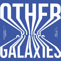 Joe Morris / Agusti Fernandez / Brad Barrett / DoYeon Kim - Other Galaxies