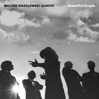 Wojtek Mazolewski Quintet - Beautiful People