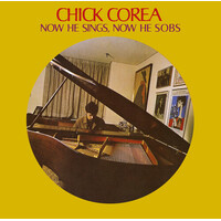 Chick Corea - Now He Sings, Now The Sobs