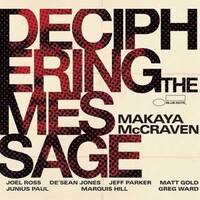 Makaya McCraven - Deciphering the Message